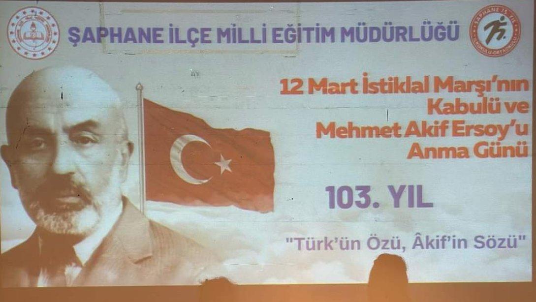 İlçemizde 12 Mart İstiklal Marşının kabulü ve Mehmet Akif Ersoy' u Anma Günü Etkinliği Yapıldı